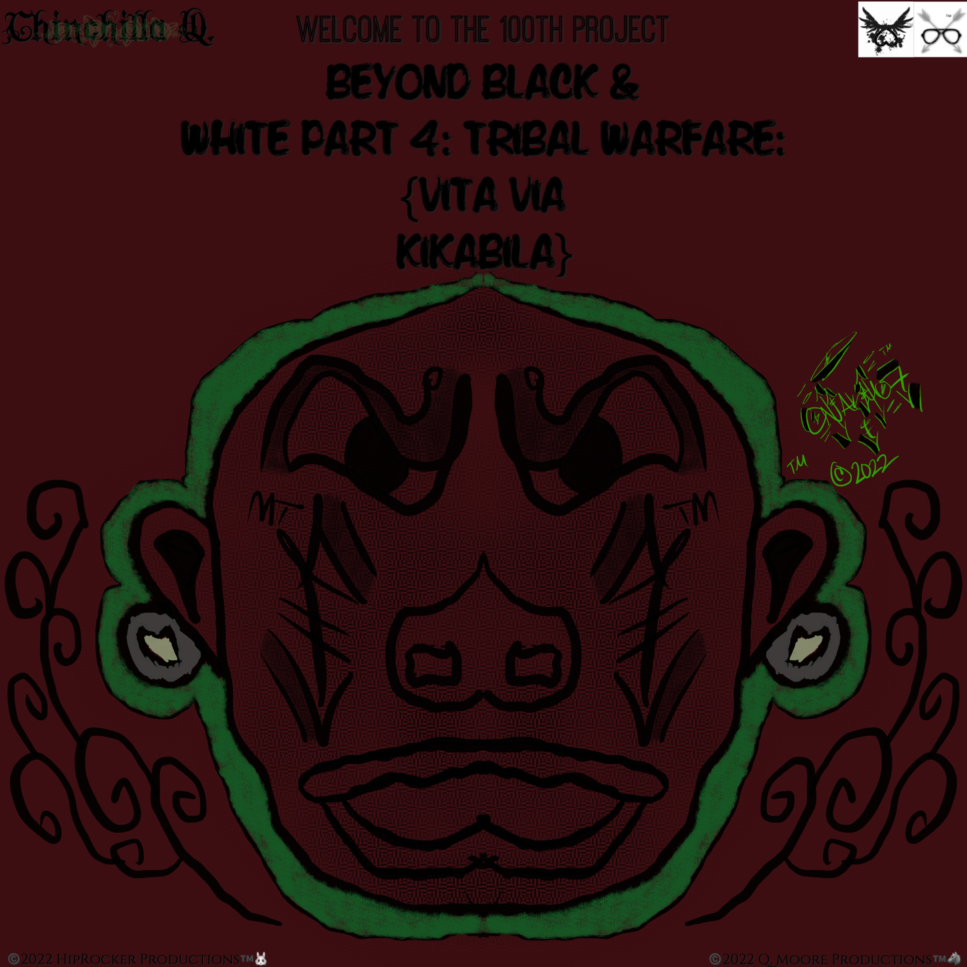 "Beyond Black & White Part 4: Tribal Warfare:" 
🖤Releasing On February 7th, 2022🖤
                  🥳Project 100th🥳