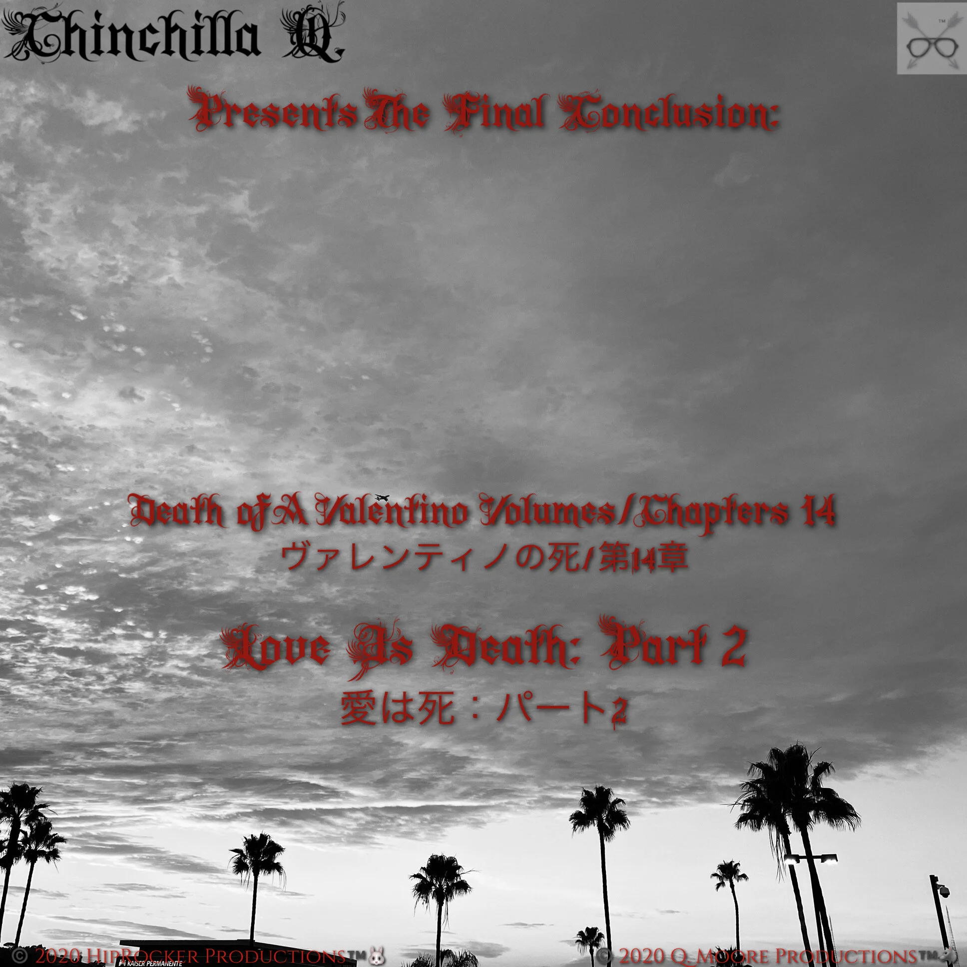 "Death of A Valentino: Volume/Chapter 14th, Love Is Death Part 2"
🖤Released On February 14th, 2020🖤