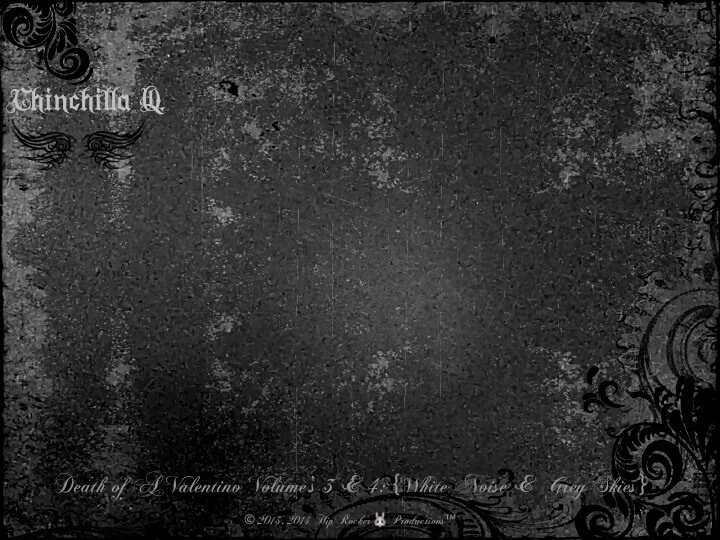 "Death of A Valentino: Volumes 3&4, White Noise & Grey Skies"
🖤February 14th, 2014🖤