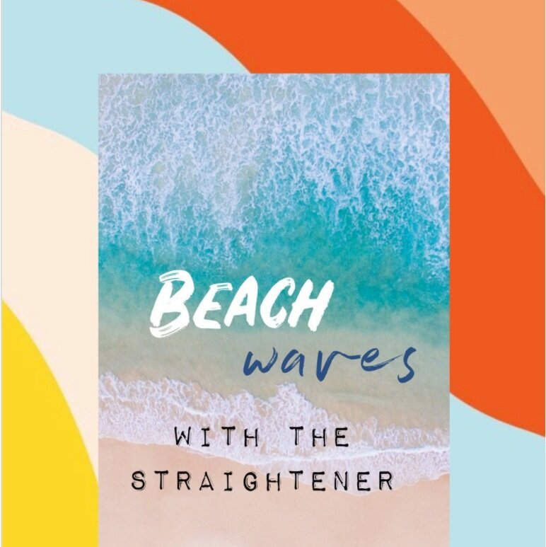 Beach Waves with the Straightener 