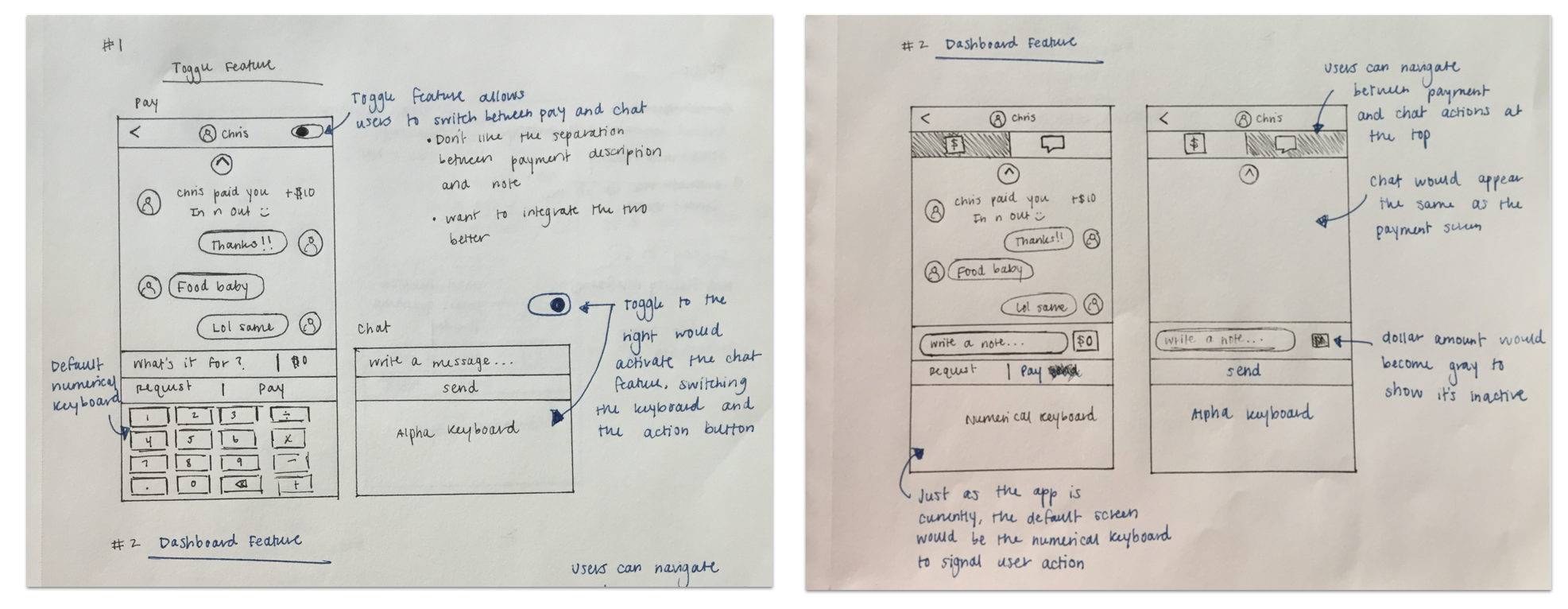 My initial sketches kept messaging and transactions on separate screens. After testing a paper prototype with a user, I realized this flow was disruptive and created too much friction. I decided to pivot from that initial idea and looked to Venmo’s …