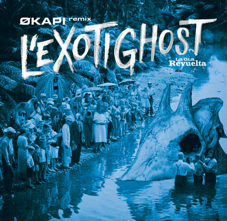 L'Exotighost anuncian 'La Ola Revuelta