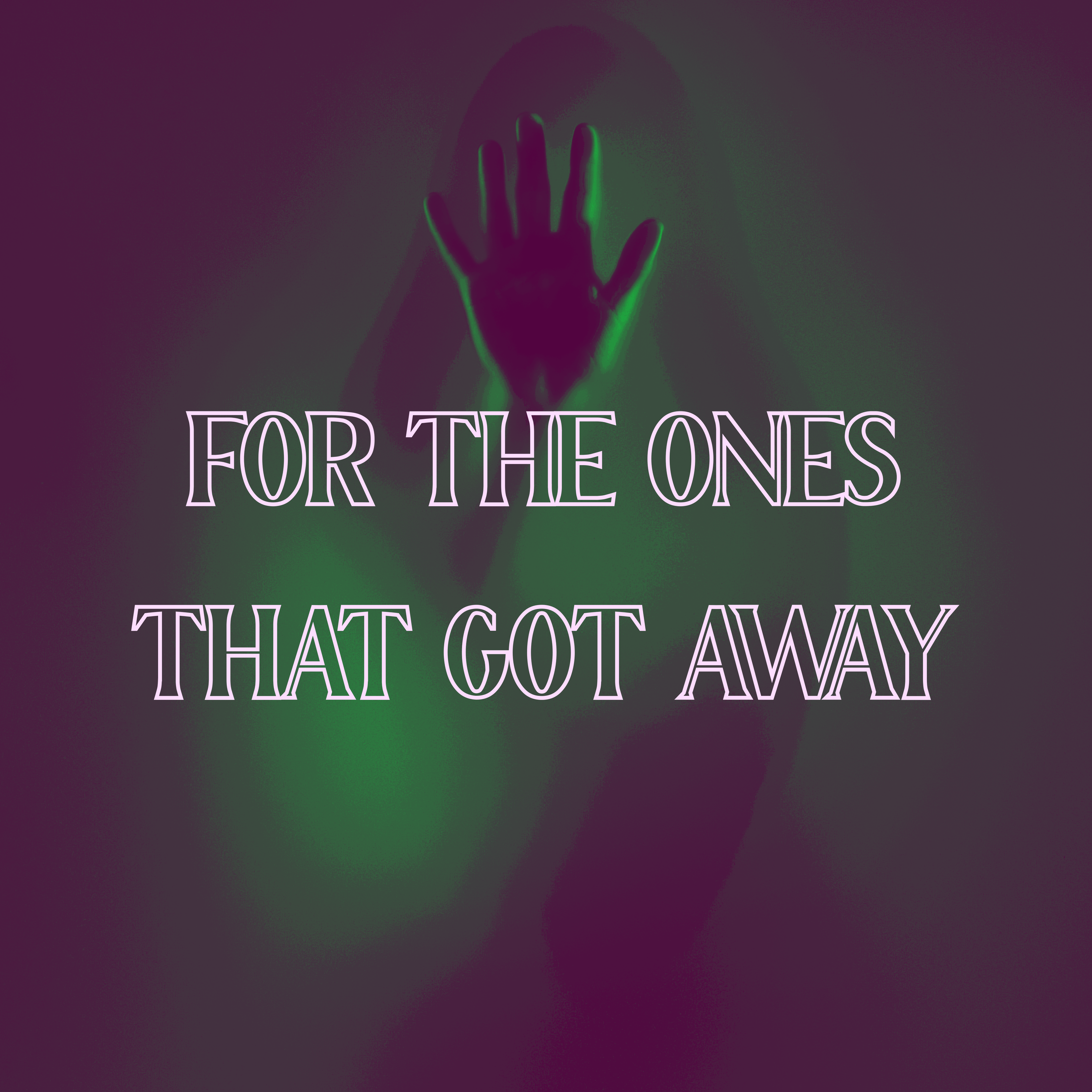 FOR THE ONES GREEN.png