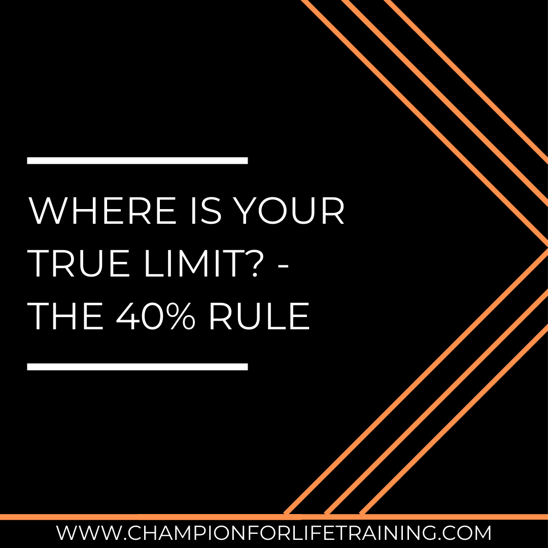 Where is Your True Limit? - The 40% Rule