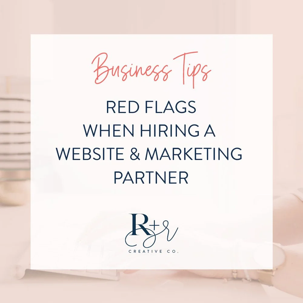 Red Flags When Hiring a Website &amp; Marketing Partner