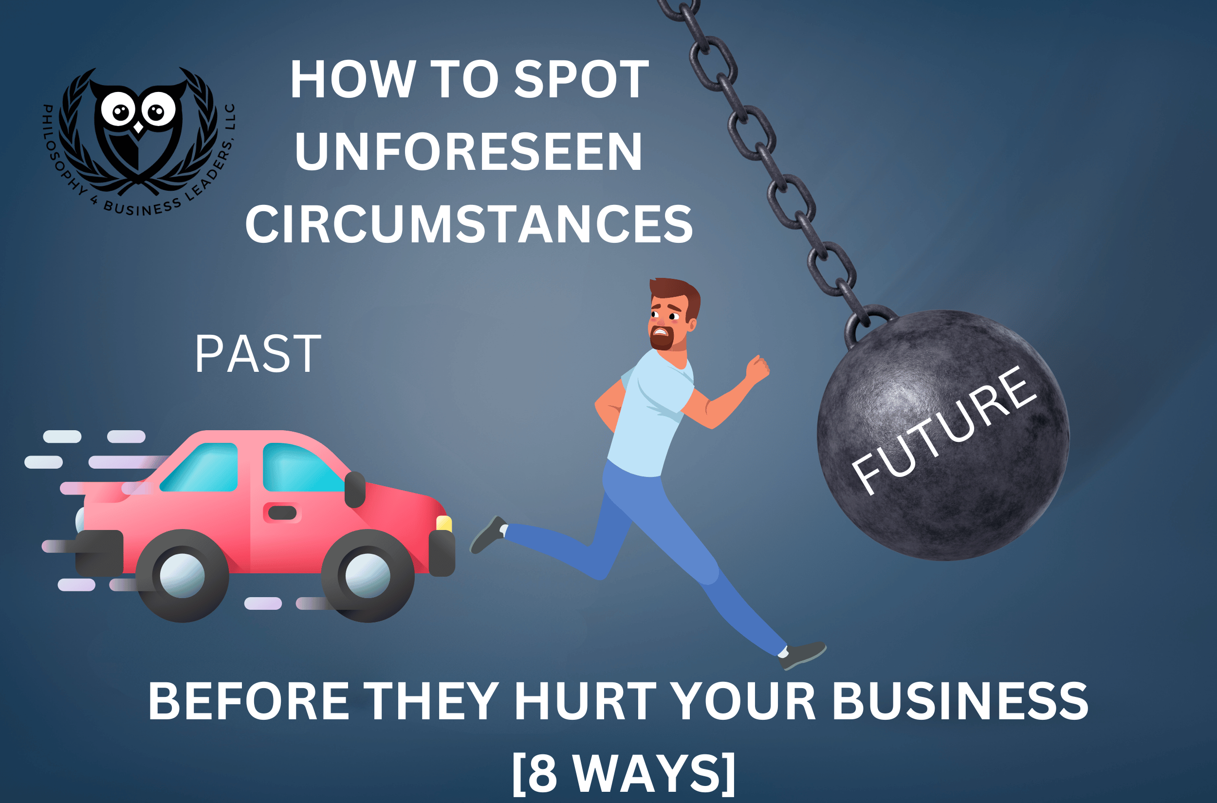 How to Spot Unforeseen Consequences Before They Hurt Your Business [8 ...