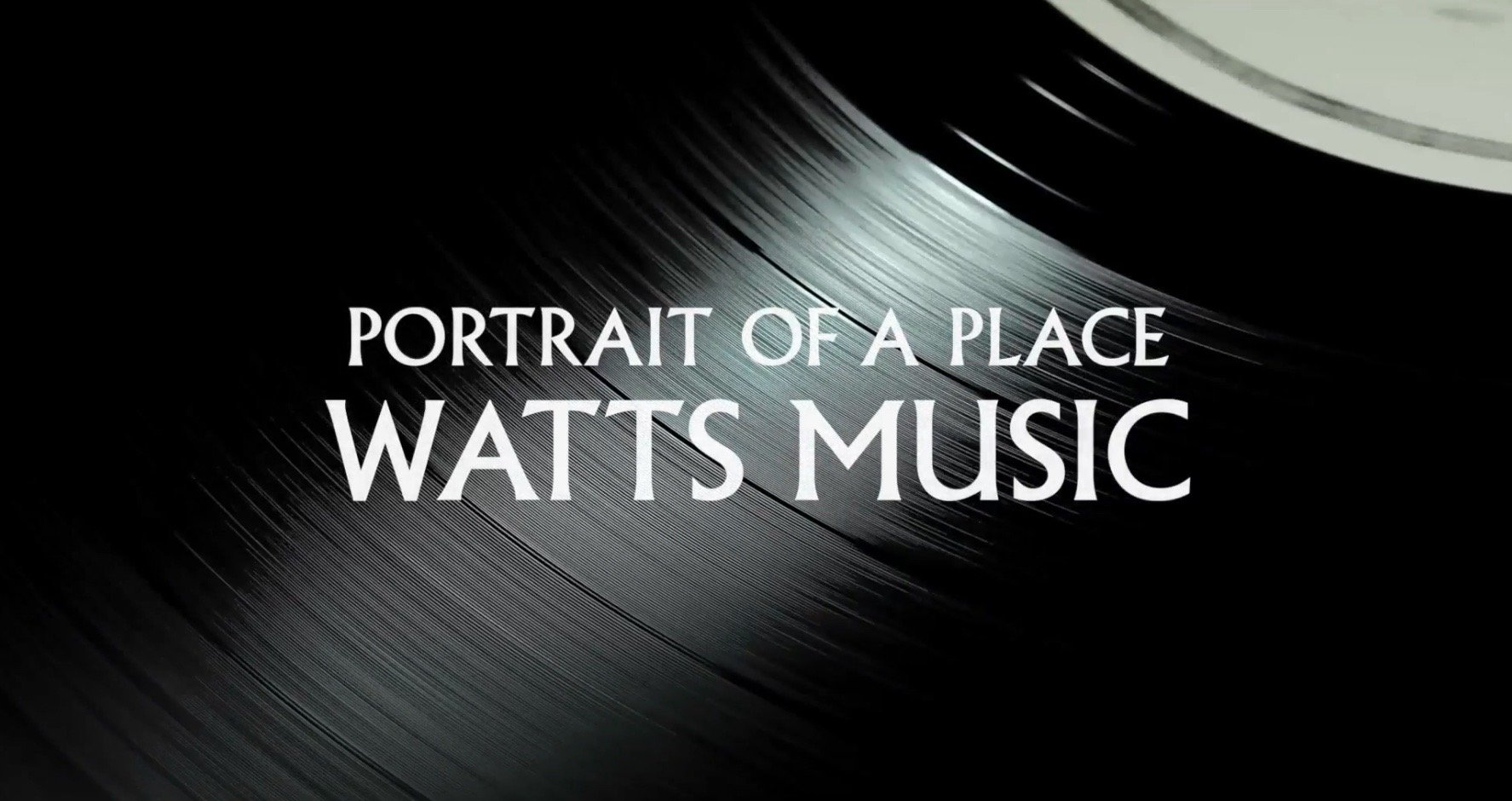 Watts Music Documentary