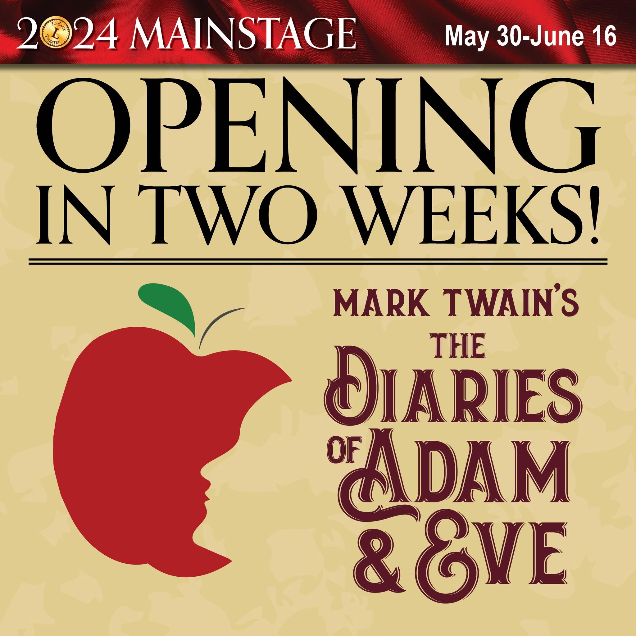Can you believe we are only 2 weeks out from the opening night performance of Mark Twain&rsquo;s The Diaries of Adam and Eve? We can&rsquo;t wait to kick off our 2024 Mainstage Season with this entertaining adaptation of a Mark Twain classic. Book to