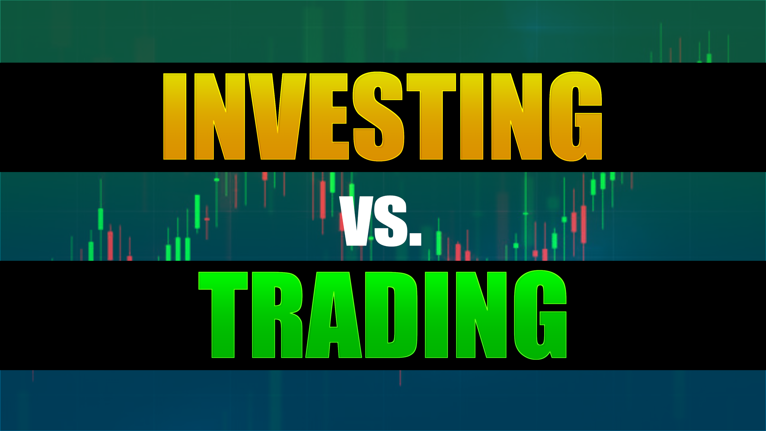 Why Trading and Investing are so Fundamentally Different