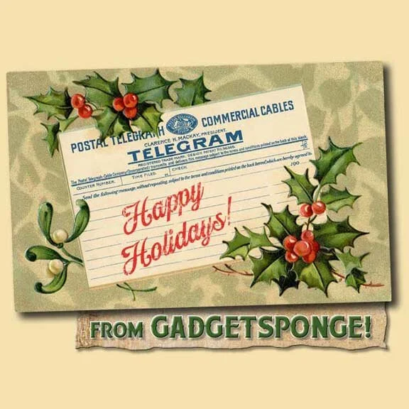 Happy Holidays from Your Friend, GadgetSponge!