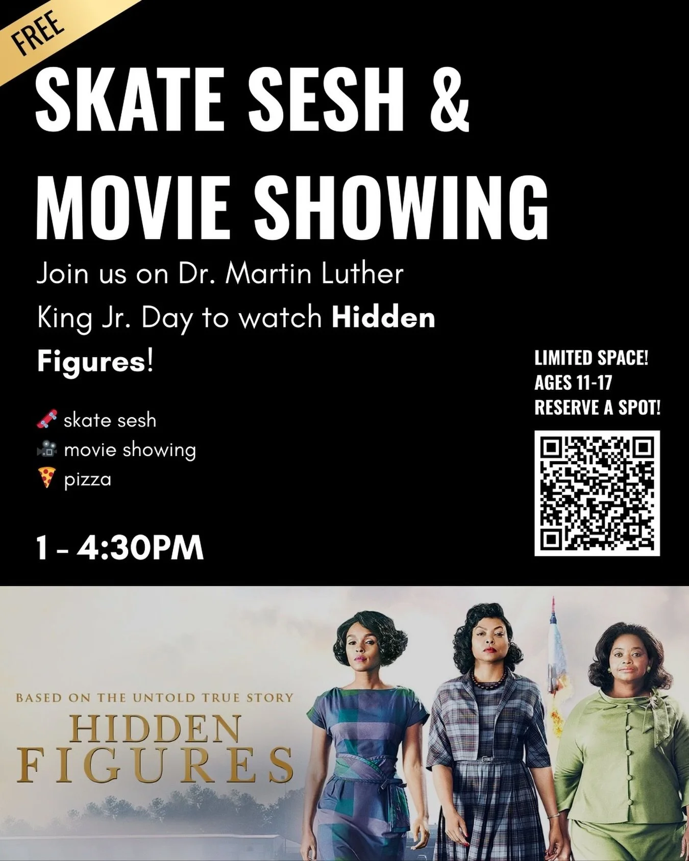 Join us on Dr. Martin Luther King Jr. Day (next Monday, 1/19) for a skate sesh and a showing of the movie Hidden Figures! Hidden Figures tells the story of Katherine Johnson, Dorothy Vaughan, and Mary Jackson, three Black women who worked at NASA and