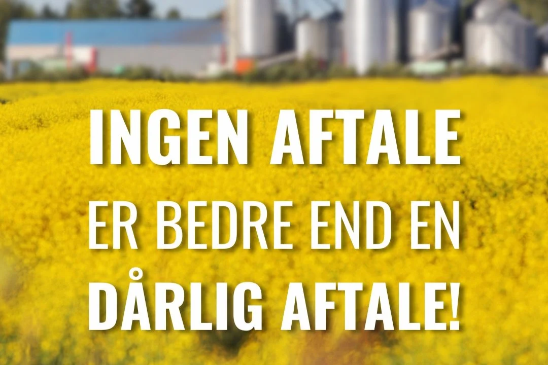 Ingen aftale er bedre end en dårlig aftale på landbruget!
