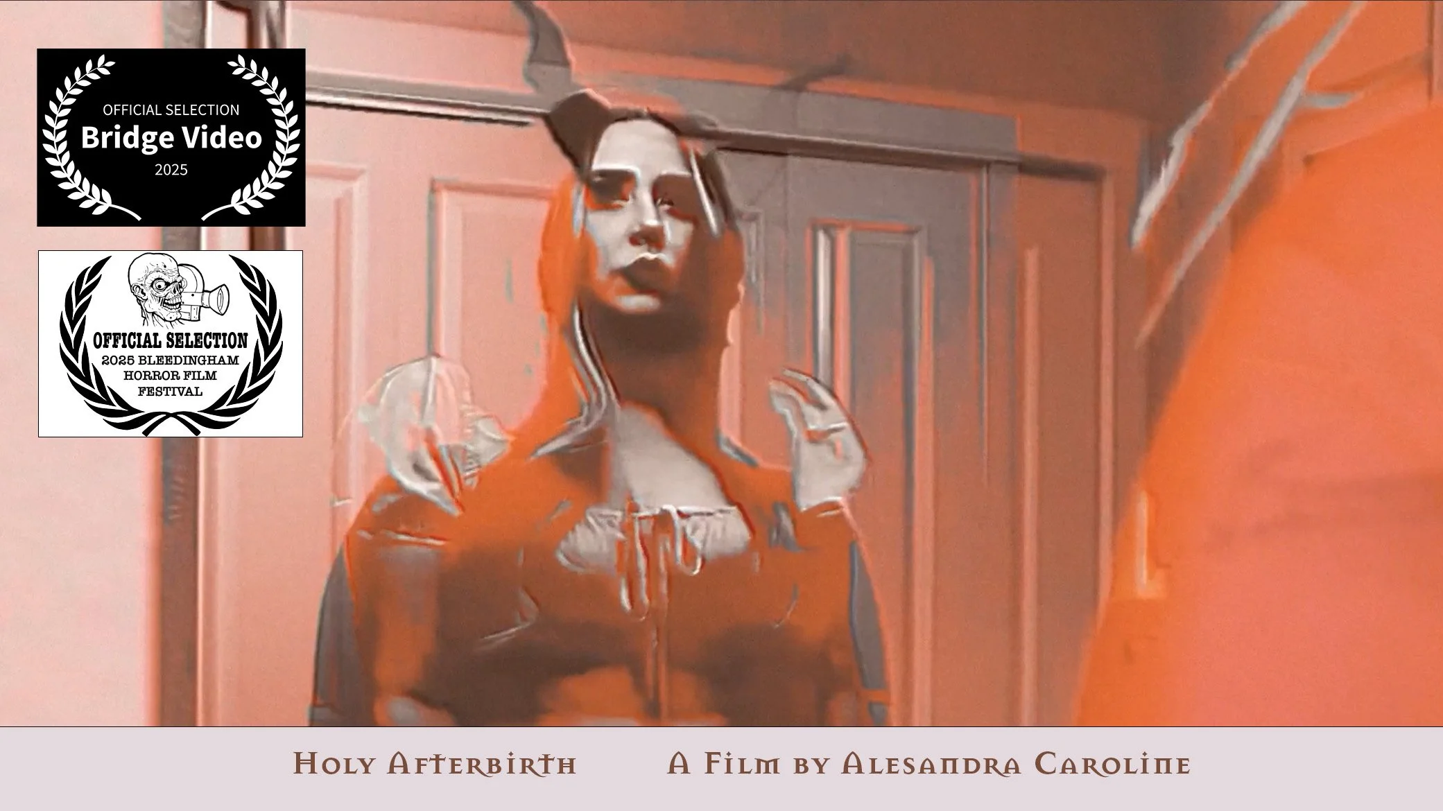 THIS WEEK’S FEATURED FILM PREMIERE: “Holy Afterbirth”