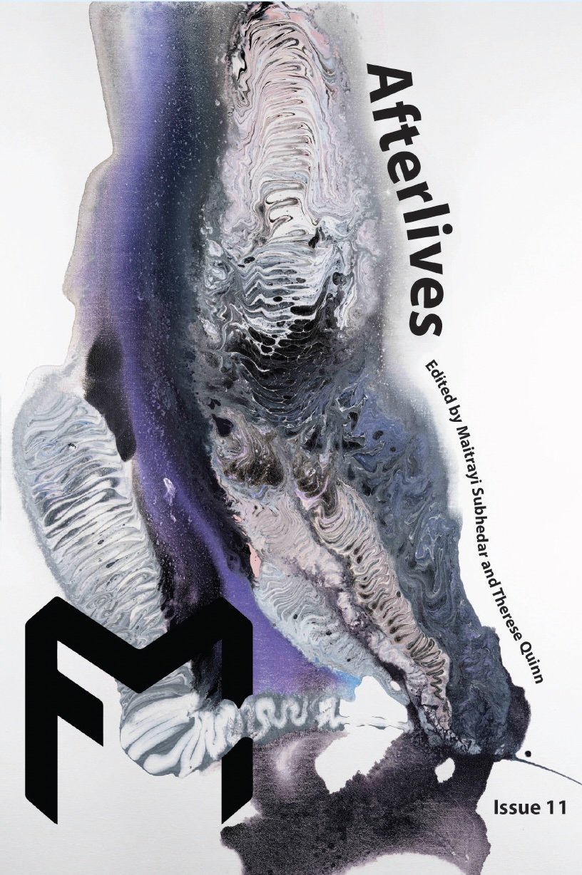 FWD: MUSEUMS: “Afterlives” 2026, Issue #11, Edited by Maitrayi Subhedar and Therese Quinn