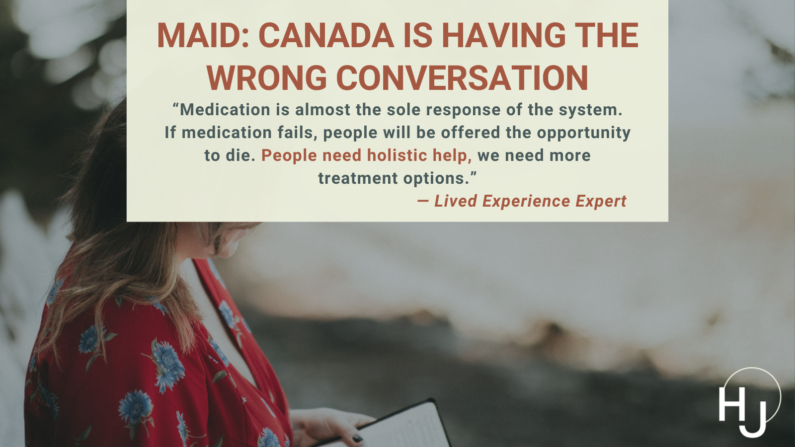 Medical Assistance in Dying: Canada is having the wrong conversation