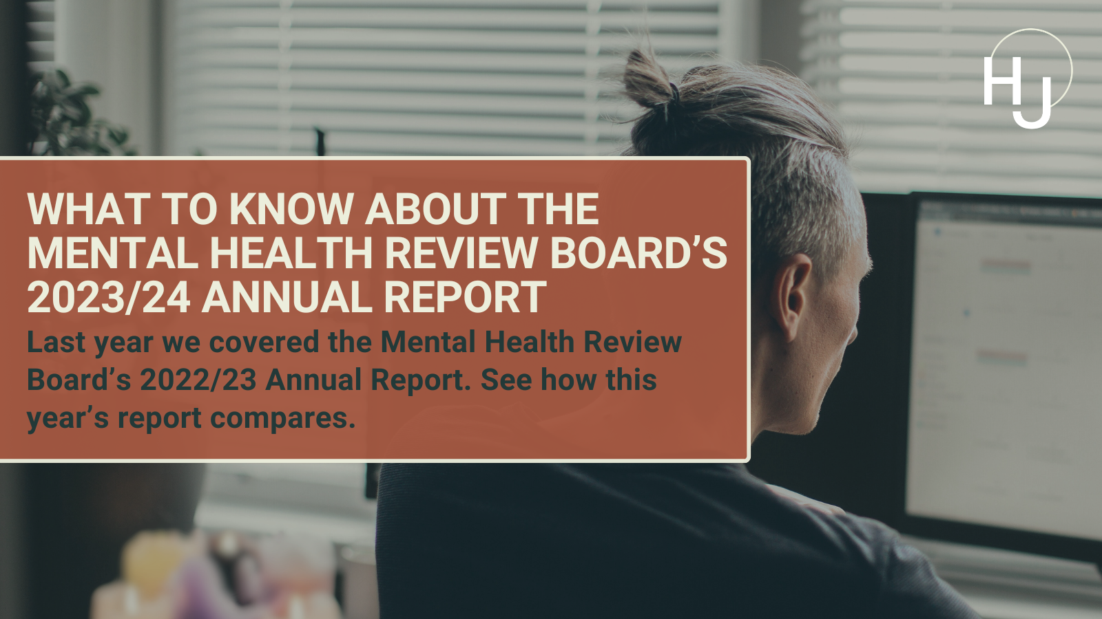 What to Know about the Mental Health Review Board’s 2023/24 Annual Report