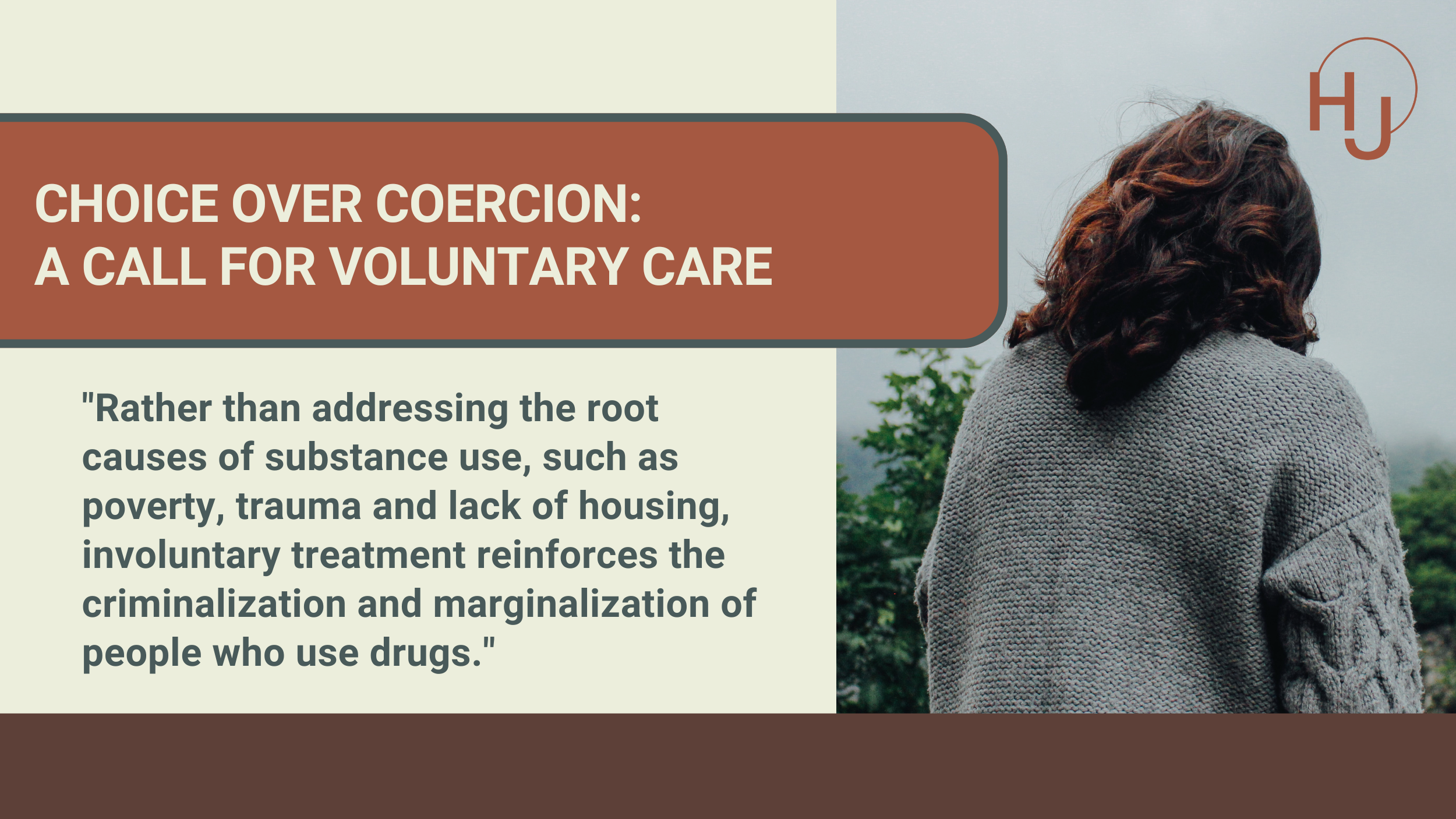 Choice over coercion: A call for voluntary care