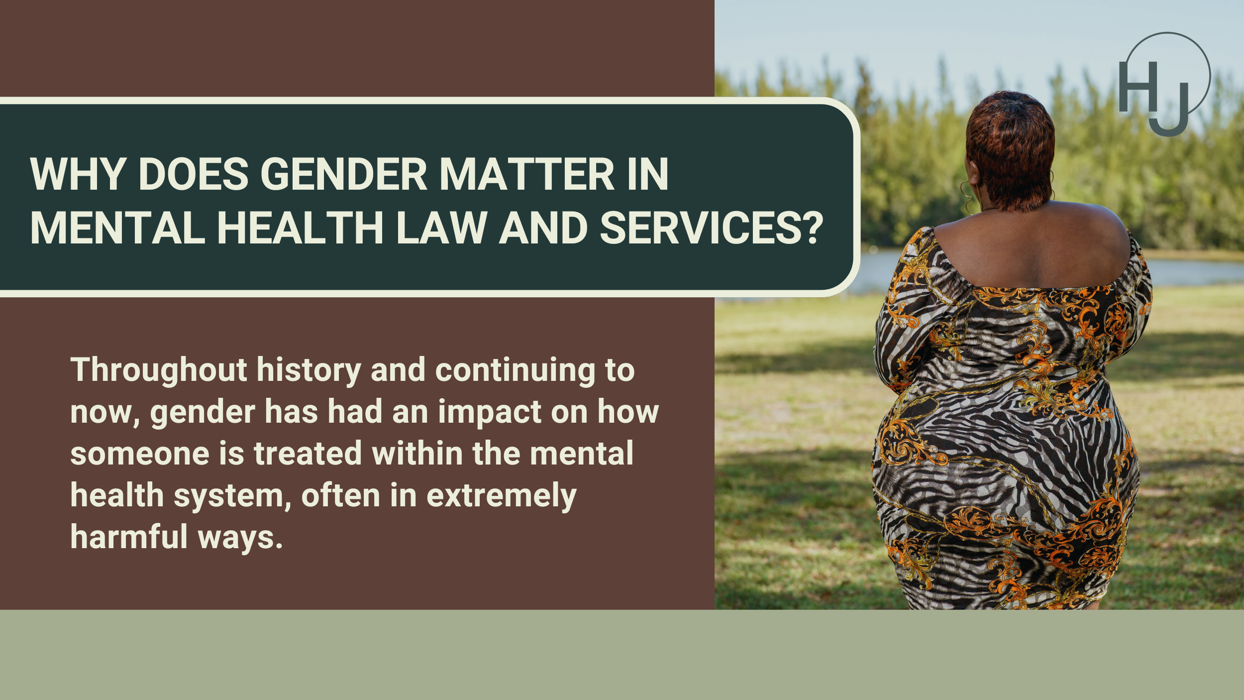Why does gender matter in mental health law and services?