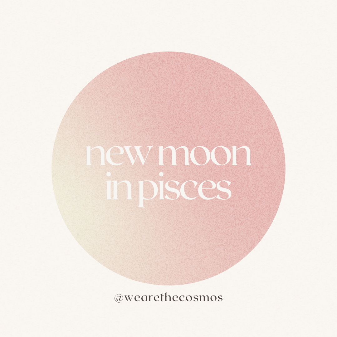 NEW MOON IN PISCES | MAR 2