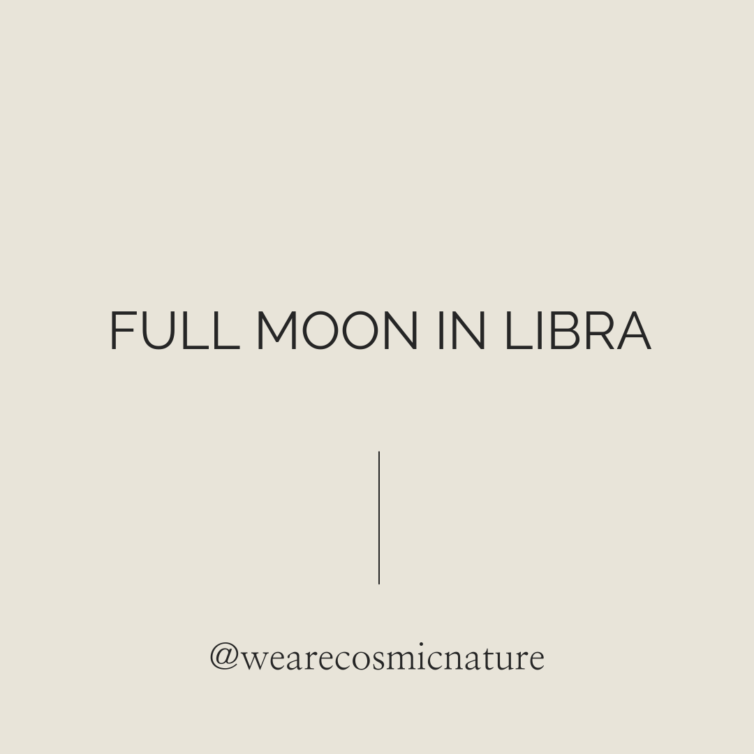 FULL MOON IN LIBRA | APR 16 