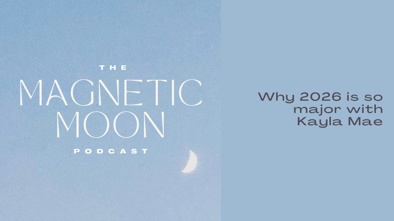 Why 2026 is so Major with Kayla Mae