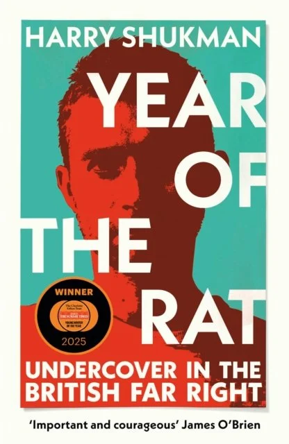 Year of the Rat: Undercover in the British Far Right by Harry Shukman