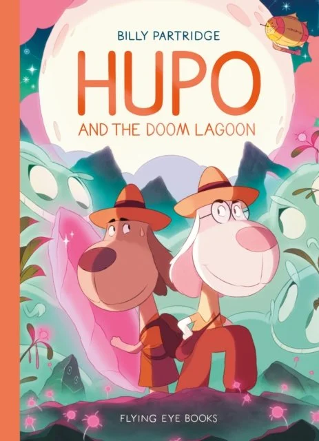 Hupo and the Doom Lagoon (Hupo Book 2) by Billy Partridge
