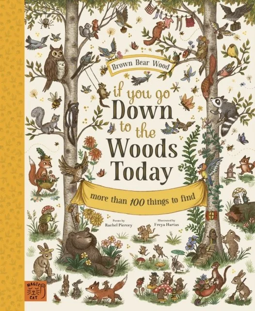 If You Go Down to the Woods Today by Rachel Piercey