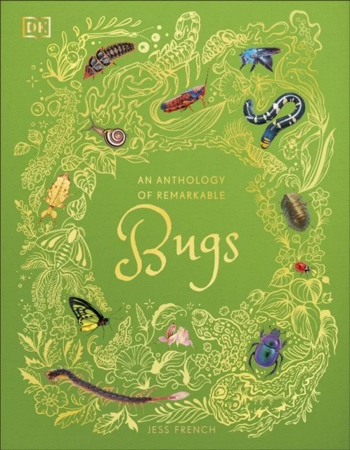 An Anthology of Remarkable Bugs by Jess French