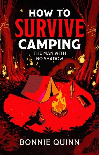 How to Survive Camping by Bonnie Quinn