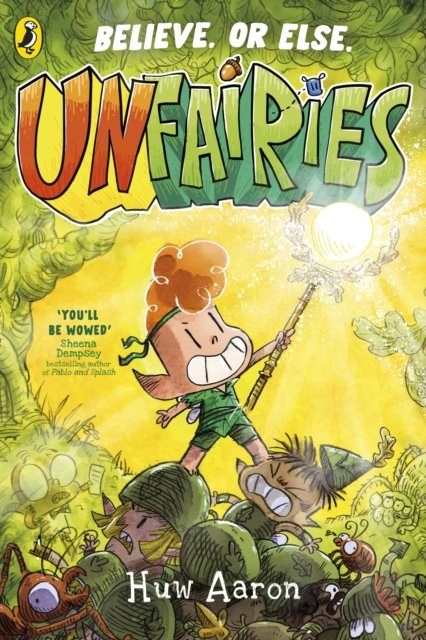Unfairies (Book 1) by Huw Aaron