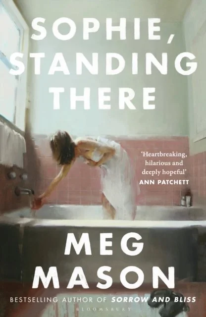Sophie, Standing There by Meg Mason