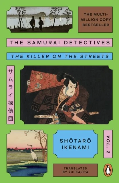 The Samurai Detectives Volume 2: The Killer on the Streets by Shotaro Ikenami (26/02/26)