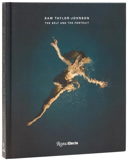 Sam Taylor-Johnson: The Self and the Portrait by Sam Taylor Johnson
