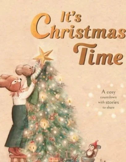 It's Christmas Time : A cosy countdown with stories to share by Birgitta Sif