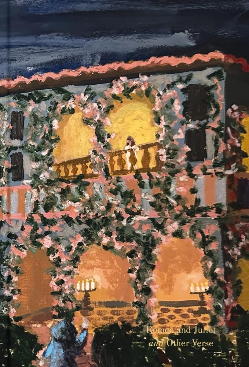 Romeo and Juliet and Other Verse: Deluxe Painted Edition by William Shakespeare