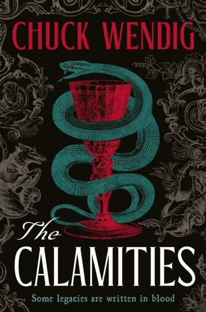 The Calamities by Chuck Wendig