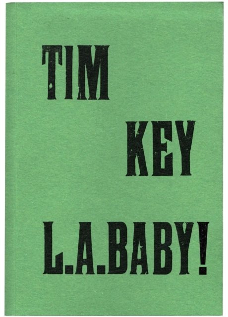 L.A. Baby by Tim Key
