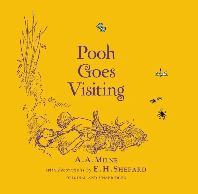 Winnie-the-Pooh: Pooh Goes Visiting by A.A. Milne