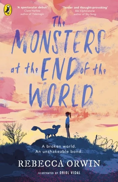 The Monsters at the End of the World by Rebecca Orwin