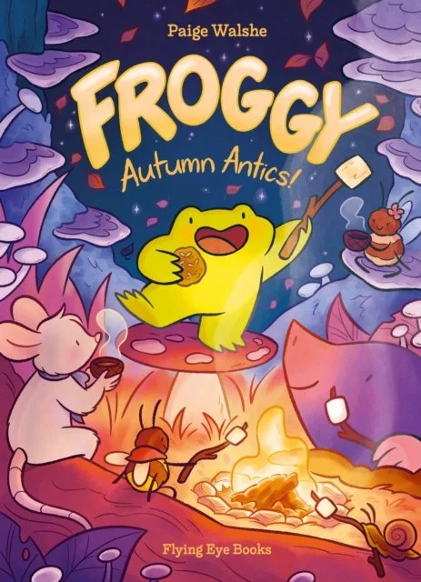 Froggy: Autumn Antics! (Book 2) by Paige Walshe