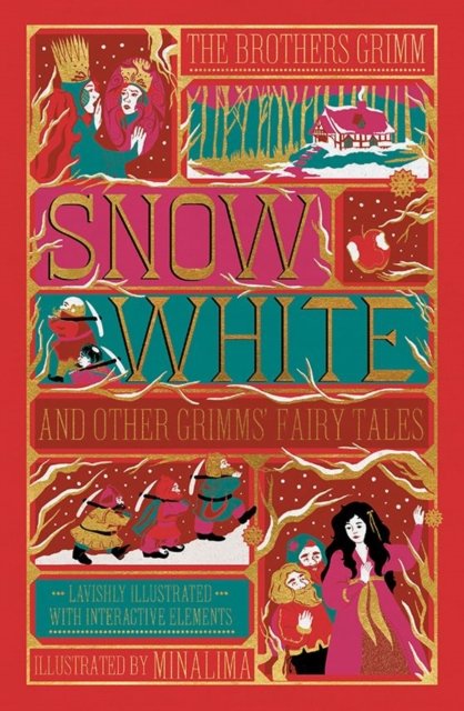 Snow White and Other Grimms' Fairy Tales (MinaLima Edition) : Illustrated with Interactive Elements by Jacob and Wilhelm Grimm