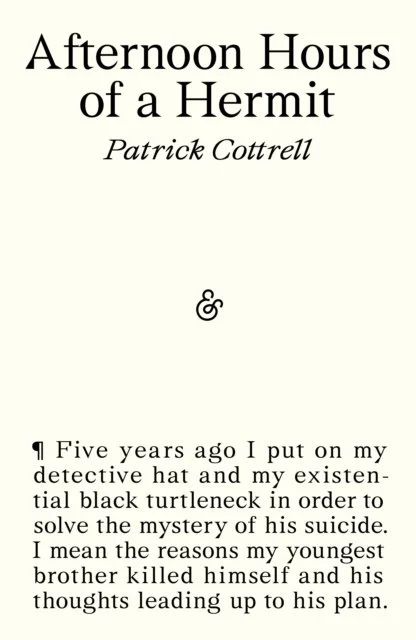 Afternoon Hours of a Hermit by Patrick Cottrell