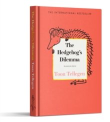 The Hedgehog’s Dilemma by Toon Tellegen