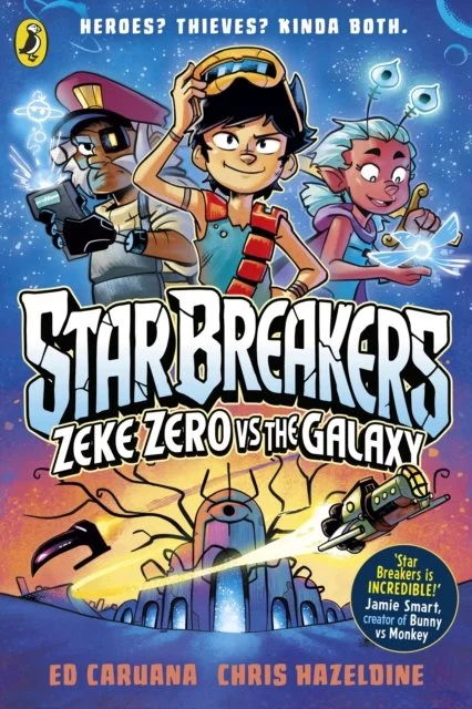 Star Breakers: Zeke Zero Vs The Galaxy (Book 1) by Ed Caruana