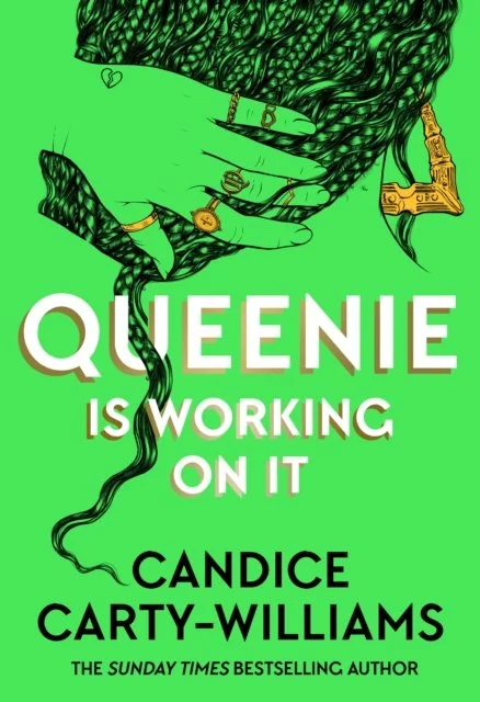 Queenie is Working on It by Candice Carty-Williams (02/07/26)