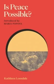 Is Peace Possible? by Kathleen Lonsdale