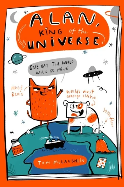 Alan, King of the Universe (Book 1) by Tom McLaughlin