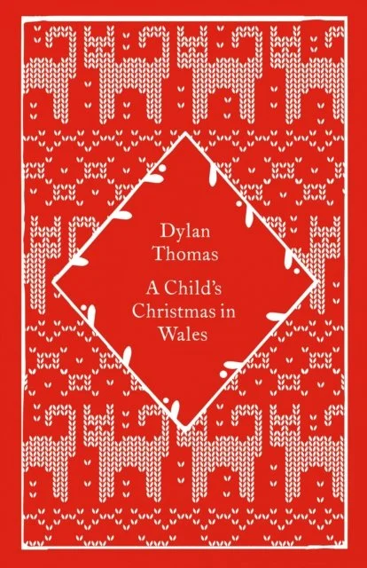 A Child's Christmas in Wales by Dylan Thomas
