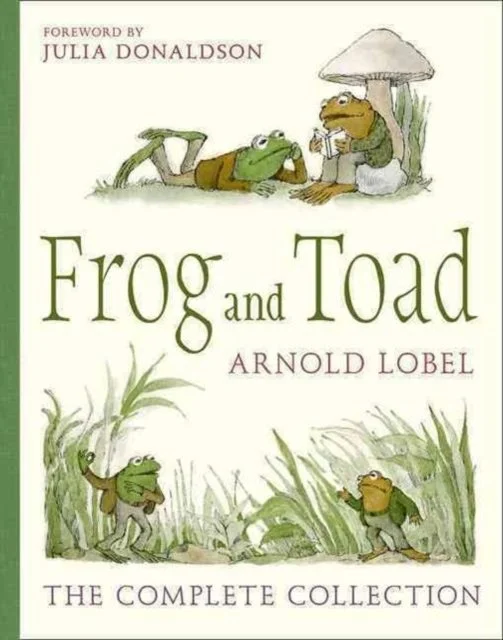 Frog and Toad : The Complete Collection by Arnold Lobel